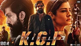 KGF Chapter 3 Full Movie in Hindi Dubbed  Yash  Srinidhi Shetty  Sanjay Dutt  Review amp Facts [upl. by Voleta]