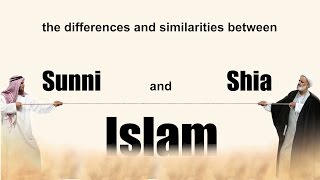 The differences and similarities between Sunni and Shia Isalm [upl. by Yenterb625]