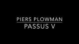 Piers Plowman Passus V [upl. by Parsons]