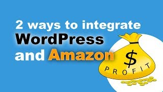 Amazon WordPress Plugin How to Integrate WordPress With Amazon [upl. by Attenaj]