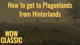 WoW ClassicHow to get to Plaguelands from Hinterlands [upl. by Alameda166]