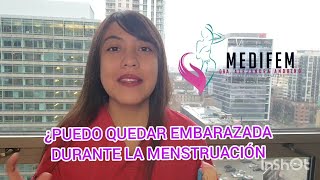 ¿Puedo quedar embarazada durante mi periodo menstruación MedifemGT [upl. by Eniamreg443]