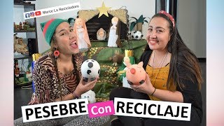 PESEBRE CON RECICLAJE Manualidades Fáciles para Navidad con MarceLaRecicladora [upl. by Otrebide]