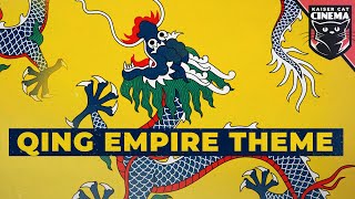 Qing Empire Theme  The Mandate Eternal [upl. by Alexandria]