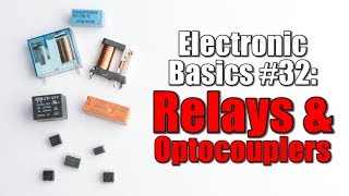 Electronic Basics 32 Relays amp Optocouplers [upl. by Doubler]