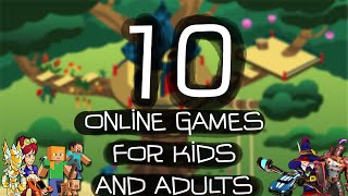 Top Ten Online Games for Kids and Adults [upl. by Arvie96]