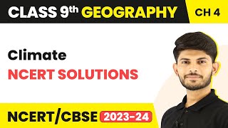 Class 9 Geography Chapter 4  Climate  NCERT Solutions [upl. by Nanette954]