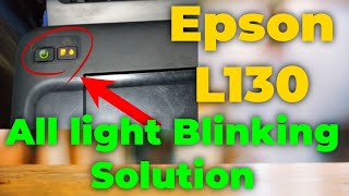 Epson l130 all light blinking Problem solution  L220  L360  L210  L380 [upl. by Danczyk]