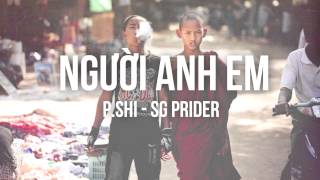 PShi  Người Anh Em [upl. by Hands]