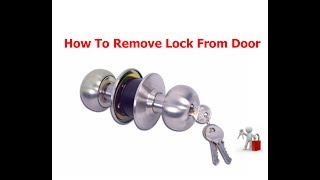 How To Remove Handle Lock From The Door [upl. by Koblas]