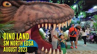 DINO LAND in SM NORTH EDSA  AUGUST 2023 [upl. by Ativet341]