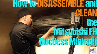 Ductless MiniSplit How to Take Apart amp Clean DIY Mitsubishi FH High Wall Series [upl. by Nalced]