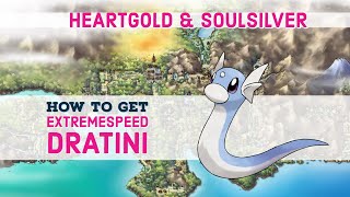 Dragons Den Guide  ExtremeSpeed Dratini  Pokemon HeartGold amp SoulSilver [upl. by Hecklau]