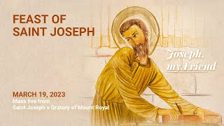 Feast of Saint Joseph  Sunday March 19 2023 [upl. by Murielle]