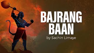 Bajrang Baan  Hanuman Bajrang Baan  Sachin Limaye  Art of Living Bhajans [upl. by Ellenehs]