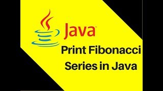 513 How to print Fibonacci Series in Java Tutorial  Lecture [upl. by Nosiddam993]