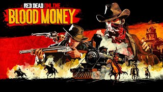 Red Dead Online Blood Money [upl. by Aicen]