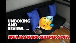 UNBOXING AND REVIEW IKEA BALKARP SLEEPER SOFA [upl. by Sunday]