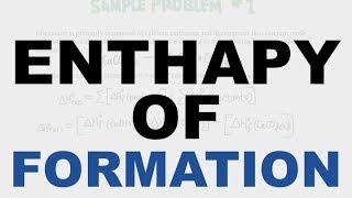 What is Enthalpy of Formation [upl. by Ecyac]