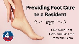 Provide Foot Care CNA Skill Prometric [upl. by Aralk151]