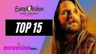 EUROVISION 2022 TOP 15 CURRENTLY ⭐️ [upl. by Anaik341]