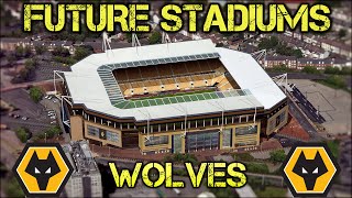 Future Wolves Stadium  Molineux Expansion [upl. by Naga]