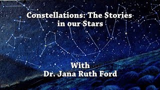 Constellations The Stories In Our Stars [upl. by Chevalier]