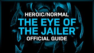 The Eye of the Jailer  HeroicNormal  Official Guide  Sanctum of Domination [upl. by Mchenry426]