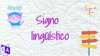 El signo lingüístico y sus características [upl. by Letnuahs976]