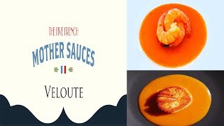 Veloute Sauce  The 5 French Mother Sauces Series [upl. by Cleres]