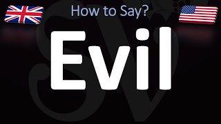 How to Pronounce Evil  English Pronunciation Guide [upl. by Arammahs]