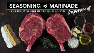 Steak MARINADE vs SEASONING Experiment  Sous Vide Everything [upl. by Ecnarretal576]