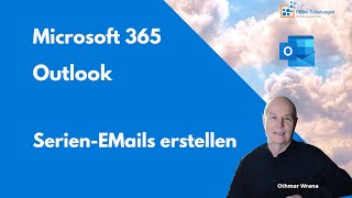 Serien Emails mit Outlook 365 erstellen [upl. by Kimura960]