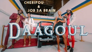 Cherifou amp Job Sa Brain  Daagoul  vidéo officiel [upl. by Wyne]