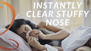 How to Instantly Clear Stuffy Nose Strange quotHealing Soundquot Naturally Unblocks Sinuses [upl. by Aniteb]