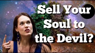 How to Sell Your Soul to The Devil or not  Teal Swan [upl. by Adelia]