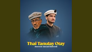 Thai Tanulay Otay [upl. by Wallache]