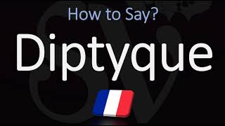 How to Pronounce Diptyque CORRECTLY [upl. by Tibbs]