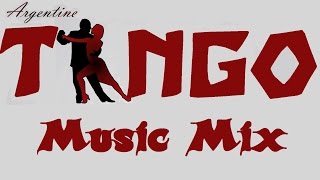 TANGO 💃 Music Mix [upl. by Ecinnaj227]