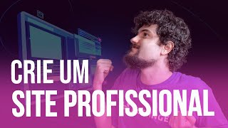 Como Criar Um Site Profissional 💡 Passo a Passo em 10 Minutos [upl. by Backler]