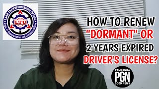 LTO   2 YEARS EXPIRED or DORMANT  How to renew Expired drivers license [upl. by Bengt286]