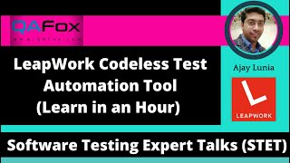 LeapWork Codeless Test Automation Tool  Learn in an hour By Ajay Lunia [upl. by Gustav]