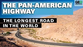 The PanAmerican Highway The Longest Road in the World [upl. by Bluefarb]