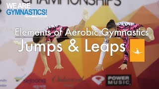 Elements of Aerobic Gymnastics  LEAPS and JUMPS [upl. by Nomelif]