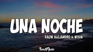 Rauw Alejandro amp Wisin – Una Noche LetraLyrics [upl. by Nosemyaj]