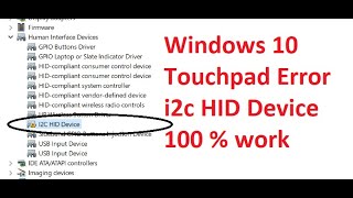 dell hp windows 10 touch pad gestures I2C HID Device solution 100 working [upl. by Zoeller]