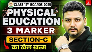 Class 12 Physical Education 3 Marker Questions in One Shot  Section C  का खेल ख़त्म [upl. by Andie]