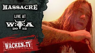 Massacre  Full Show  Live at Wacken Open Air 2012 [upl. by Ahselrac213]