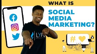 What Is Social Media Marketing And Why Does It Matter [upl. by Niamert]