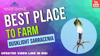 Warframe Where to Find Dusklight Sarracenia EASY [upl. by Muncey]